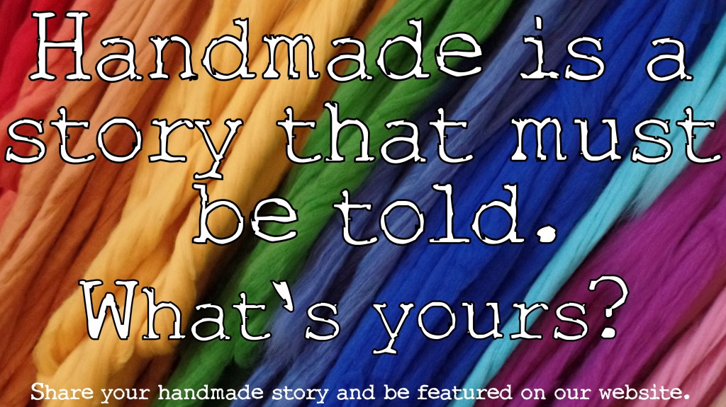 Handmade is a story that must be told. What's yours?