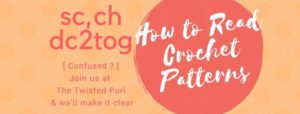 Learn to crochet class 3, how to read patterns
